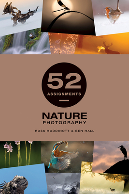 52 Assignments: Nature Photography - Ben Hall