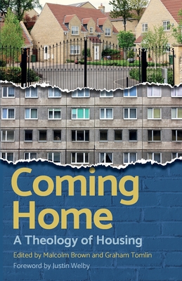 Coming Home: Christian Perspectives on Housing - Graham Tomlin