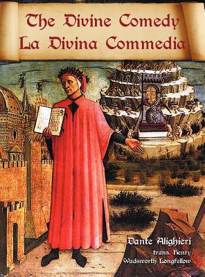 The Divine Comedy / La Divina Commedia - Parallel Italian / English Translation - Dante Alighieri