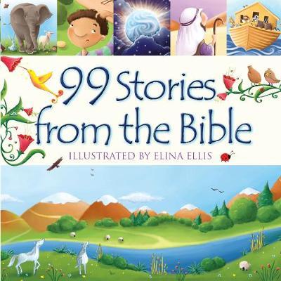 99 Stories from the Bible - Juliet David