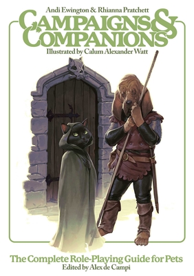 Campaigns & Companions: The Complete Role-Playing Guide for Pets - Andi Ewington