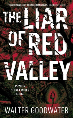 The Liar of Red Valley - Walter Goodwater