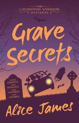 Grave Secrets, 1 - Alice James