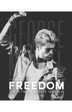 Coperta cărții 'George Michael: Freedom: The Ultimate Tribute 1963 - 2016 - David Nolan'