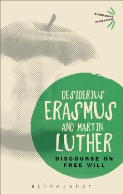 Discourse on Free Will - Desiderius Erasmus