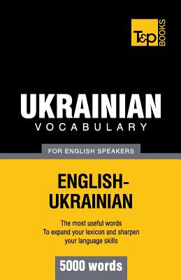 Ukrainian vocabulary for English speakers - 5000 words - Andrey Taranov