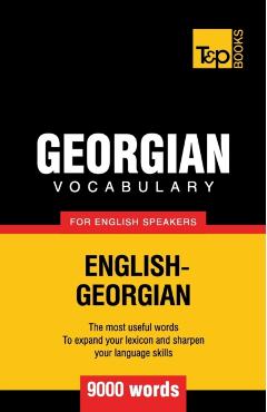 Georgian vocabulary for English speakers - 9000 words - Andrey Taranov