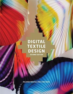 Digital Textile Design, Second Edition - Melanie Bowles