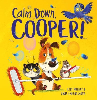Calm Down, Cooper! - Lily Murray