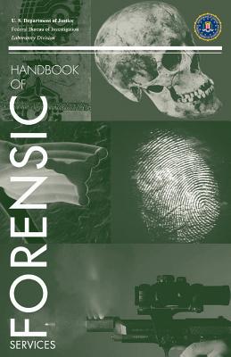 FBI Handbook of Forensic Science - Kim Waggoner