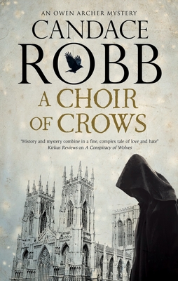 A Choir of Crows - Candace Robb
