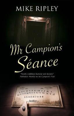 MR Campion's S�ance - Mike Ripley