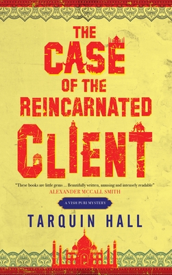 The Case of the Reincarnated Client - Tarquin Hall