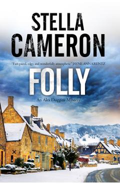 Coperta cărții 'Folly: A British Murder Mystery Set in the Cotswolds - Stella Cameron'