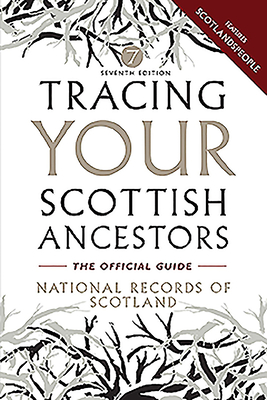 Tracing Your Scottish Ancestors - Tristram Clarke