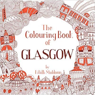 The Colouring Book of Glasgow - Eilidh Muldoon