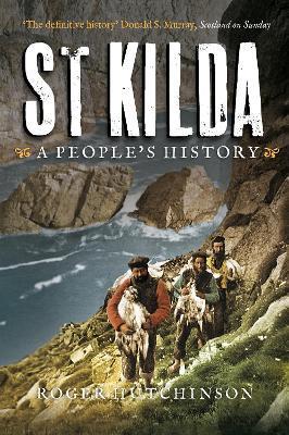 St Kilda: A People's History - Roger Hutchinson