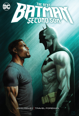 The Next Batman: Second Son - John Ridley