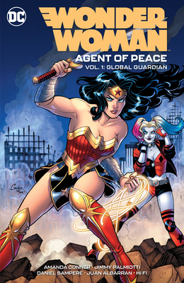 Wonder Woman: Agent of Peace Vol. 1: Global Guardian - Amanda Conner