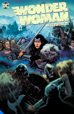 Wonder Woman Vol. 1: Afterworlds - Becky Cloonan