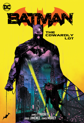 Batman Vol. 4: The Cowardly Lot - James Tynion Iv