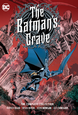 The Batman's Grave: The Complete Collection - Warren Ellis
