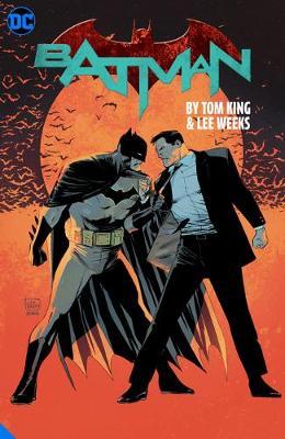 Batman by Tom King & Lee Weeks: The Deluxe Edition - Tom King