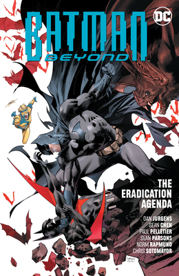 Batman Beyond Vol. 8: The Eradication Agenda - Dan Jurgens