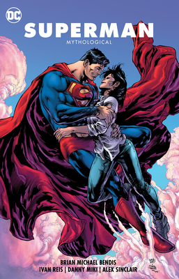 Superman Vol. 4: Mythological - Brian Michael Bendis
