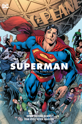 Superman Vol. 3: The Truth Revealed - Brian Michael Bendis