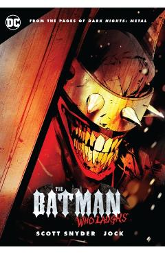 The Batman Who Laughs - Scott Snyder