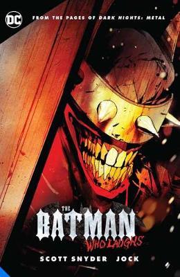 The Batman Who Laughs - Scott Snyder