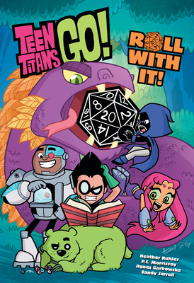 Teen Titans Go! Roll with It! - Heather Nuhfer