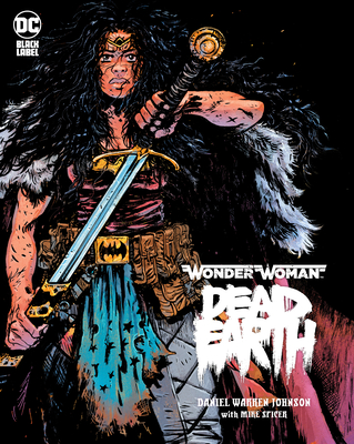 Wonder Woman: Dead Earth - Daniel Johnson