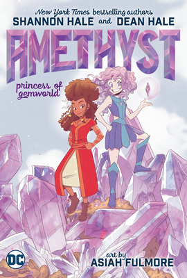 Amethyst: Princess of Gemworld - Shannon Hale