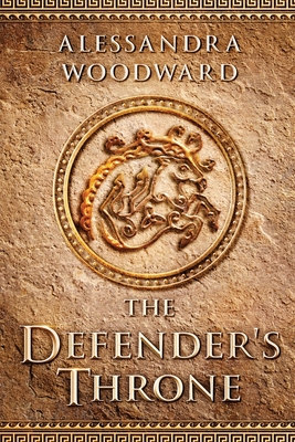 The Defender's Throne - Alessandra Woodward