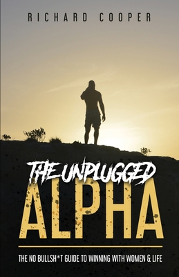 The Unplugged Alpha - Richard Cooper