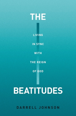 The Beatitudes - Darrell W. Johnson