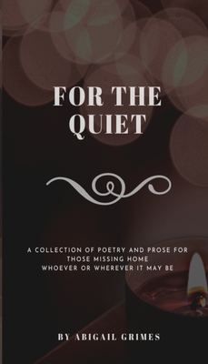 For The Quiet - Abigail Grimes