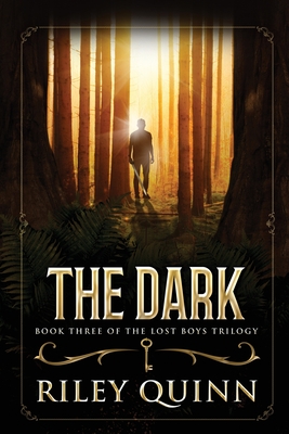 The Dark: Book Three of the Lost Boys Trilogy - Riley Quinn