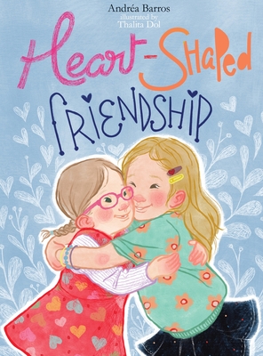 Heart-Shaped Friendship - Andr�a Barros