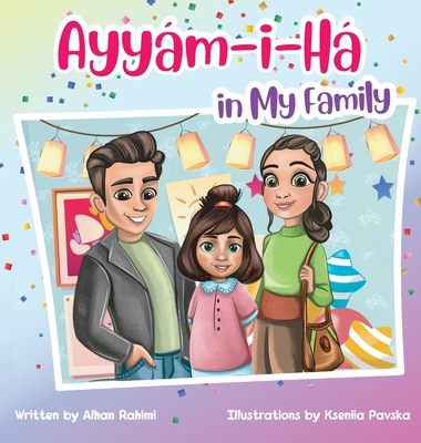 Ayy�m-i-H� in My Family - Alhan Rahimi