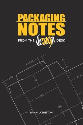 Packaging Notes from the DE519N Desk - Brian Johnston