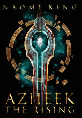 Azheek: The Rising - Naomi Saskia King