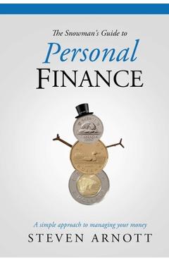 Coperta cărții 'The Snowman's Guide to Personal Finance - Steven Arnott'