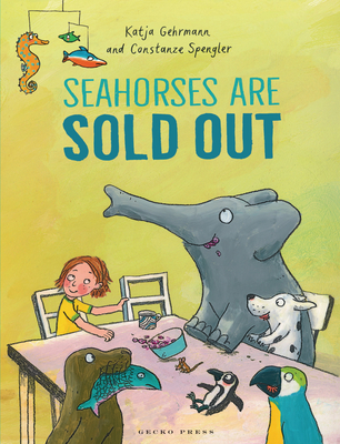 Seahorses Are Sold Out - Constanze Spengler
