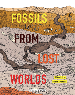 Fossils from Lost Worlds - Damien Laverdunt
