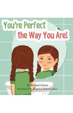 Coperta cărții 'You're Perfect the Way You Are! - Richard Nelson'