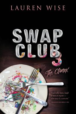 Swap Club 3: The Climax - Lauren Wise