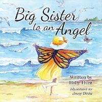 Big Sister to an Angel - Holly Hunt